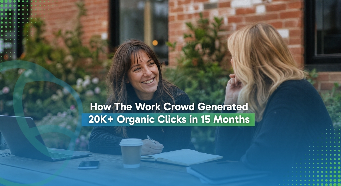 How The Work Crowd Generated 20K+ Organic Clicks in 15 Months